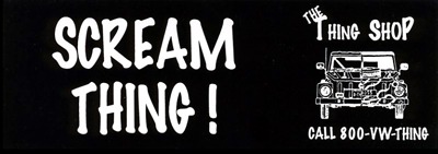 Scream Thing Bumper Sticker  for VW Thing